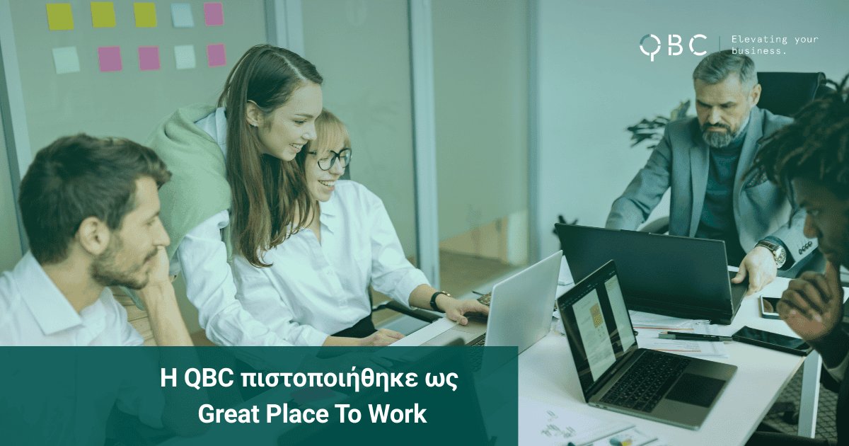 Η QBC πιστοποιήθηκε ως Great Place To Work